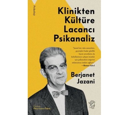 Klinikten Kültüre Lacancı Psikanaliz Klinikten Kültüre Lacancı Psikanaliz