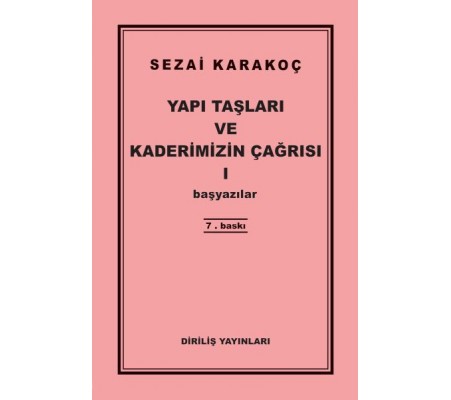 Yapı Taşları ve Kaderimizin Çağrısı 1