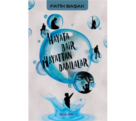 Hayata Dair Hayattan Damlalar Hayata Dair Hayattan Damlalar