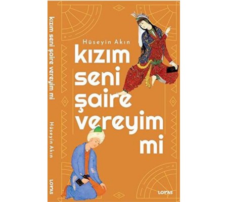 Kızım Seni Şaire Vereyim mi