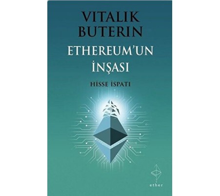 Ethereum'un İnşası: Hisse İspatı Ethereum'un İnşası: Hisse İspatı