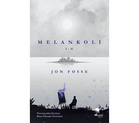 Melankoli I - II Melankoli I - II
