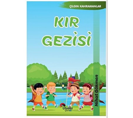 Çılgın Kahramanlar - Kır Gezisi Çılgın Kahramanlar - Kır Gezisi