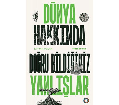 Dünya Hakkında Doğru Bildiğiniz Yanlışlar Dünya Hakkında Doğru Bildiğiniz Yanlışlar