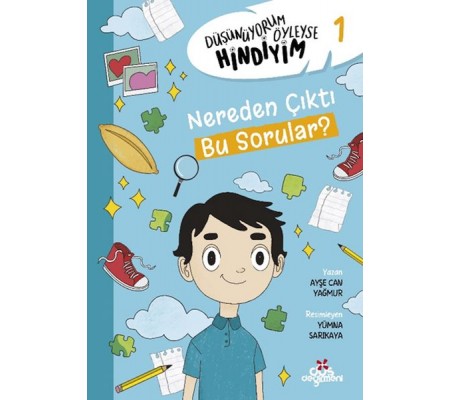 Düşünüyorum Öyleyse Hindiyim 1 - Nerden Çıktı Bu sorular? Düşünüyorum Öyleyse Hindiyim 1 - Nerden Çıktı Bu sorular?