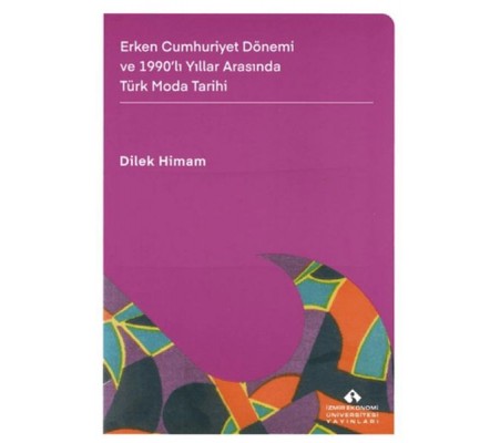 Erken Cumhuriyet Dönemi ve 1990'lı Yıllar Arasında Türk Moda Tarihi