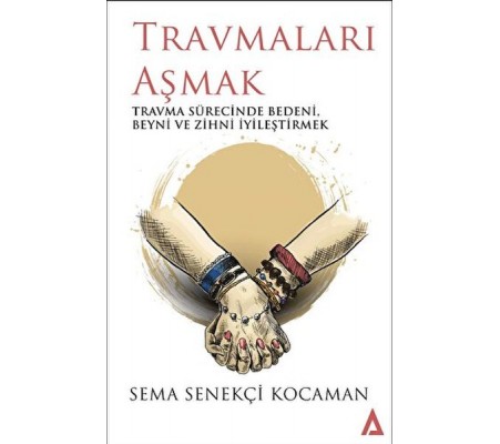 Travmaları Aşmak