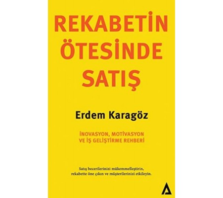 Rekabetin Ötesinde Satış Rekabetin Ötesinde Satış