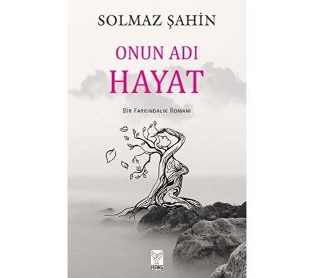 Onun Adı Hayat Onun Adı Hayat