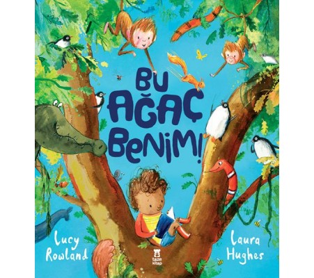 Bu Ağaç Benim Bu Ağaç Benim