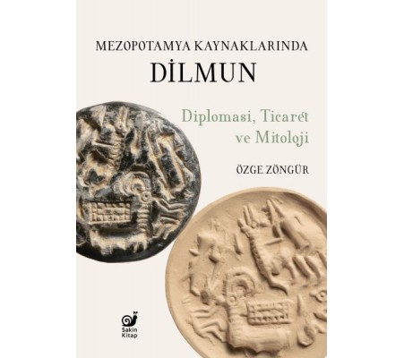 Mezopotamya Kaynaklarında Dilmun Mezopotamya Kaynaklarında Dilmun