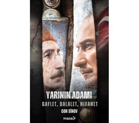 Yarının Adamı Gaflet, Dalalet, Hıyanet Yarının Adamı Gaflet, Dalalet, Hıyanet
