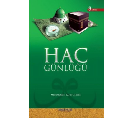 Hac Günlüğü Hac Günlüğü