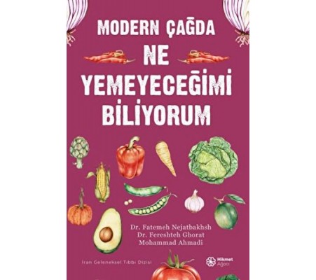 Modern Çağda Ne Yemeyeceğimi Biliyorum