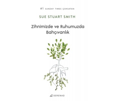 Zihnimizde ve Ruhumuzda Bahçıvanlık Zihnimizde ve Ruhumuzda Bahçıvanlık