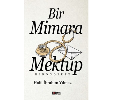 Bir Mimara Mektup Bir Mimara Mektup