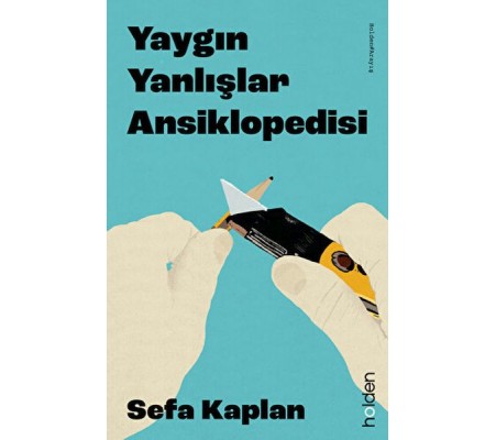 Yaygın Yanlışlar Ansiklopedisi Yaygın Yanlışlar Ansiklopedisi