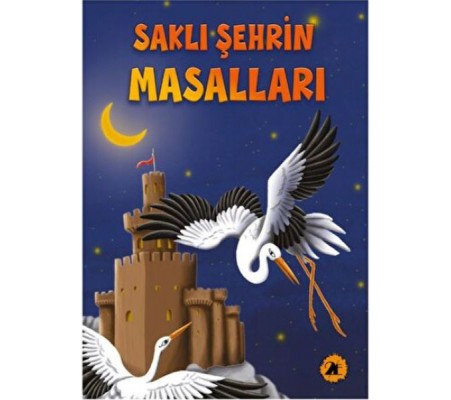 Saklı Şehrin Masalları Saklı Şehrin Masalları