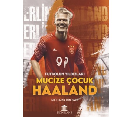 Mucize Çocuk Haaland Mucize Çocuk Haaland