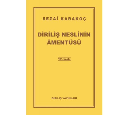 Diriliş Neslinin Amentüsü