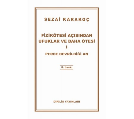 Fizikötesi Açısından Ufuklar ve Daha Ötesi 1