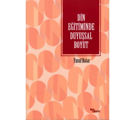 Din Eğitiminde Duyuşsal Boyut