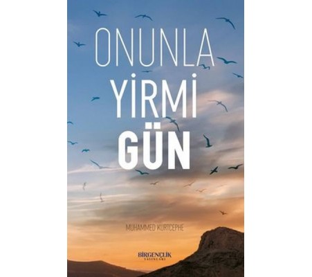 Onunla Yirmi Gün