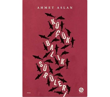 Küçük Balık Sürüleri Küçük Balık Sürüleri