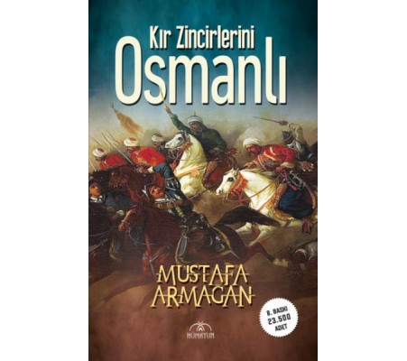 Kır Zincirlerini Osmanlı Kır Zincirlerini Osmanlı