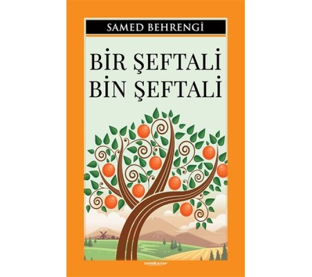 Bir Şeftali Bin Şeftali Bir Şeftali Bin Şeftali