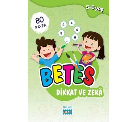 Betes Dikkat ve Zeka 5-6 Yaş Betes Dikkat ve Zeka 5-6 Yaş