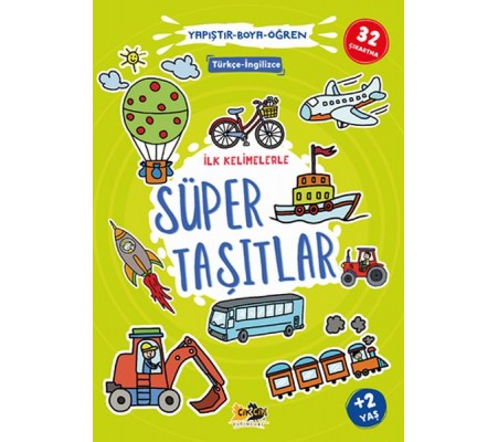 İlk Kelimelerle Süper Taşıtlar Yapıştır-Boya-Öğren İlk Kelimelerle Süper Taşıtlar Yapıştır-Boya-Öğren