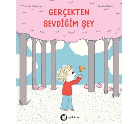 Gerçekten Sevdiğim Şey Gerçekten Sevdiğim Şey