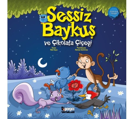 Sessiz Baykuş ve Çikolata Çiçeği Sessiz Baykuş ve Çikolata Çiçeği