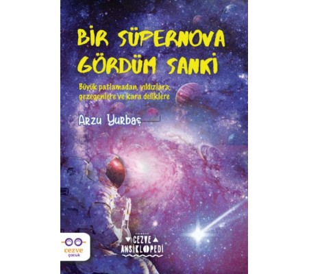Bir Süpernova Gördüm Sanki Bir Süpernova Gördüm Sanki