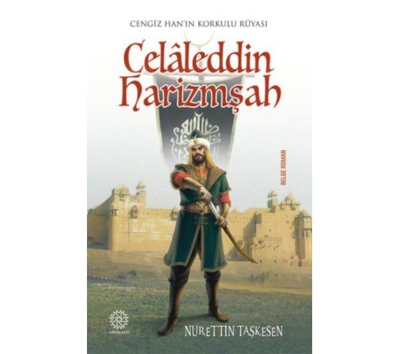 Celaleddin Harizmşah Celaleddin Harizmşah