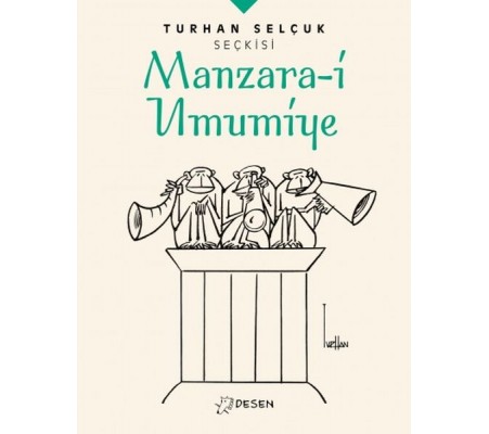 Turhan Selçuk Seçkisi: Manzara-i Umumiye