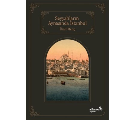 Seyyahların Aynasında İstanbul