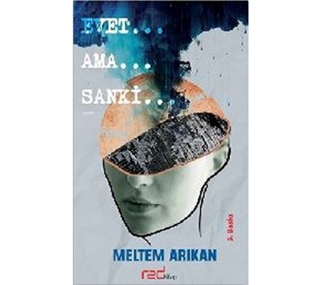 Evet… Ama… Sanki…