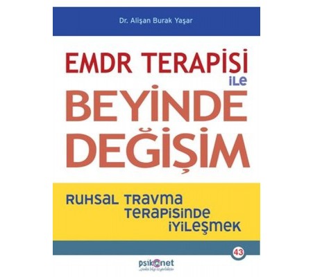 EMDR Terapisi ile Beyinde Değişim EMDR Terapisi ile Beyinde Değişim