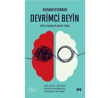 Devrimci Beyin - Kötü Alışkanlıklarınızı Yıkın! Devrimci Beyin - Kötü Alışkanlıklarınızı Yıkın!