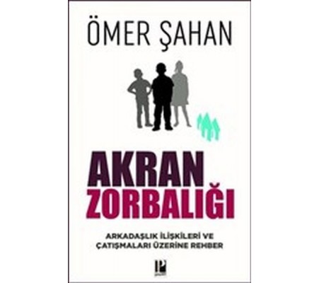 Akran Zorbalığı Akran Zorbalığı