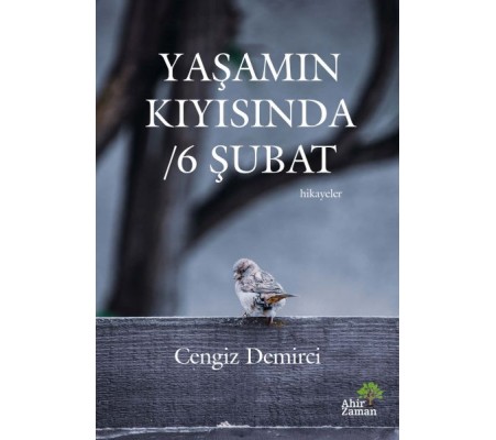 Yaşamın Kıyısında - 6 Şubat Yaşamın Kıyısında - 6 Şubat