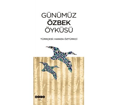 Günümüz Özbek Öyküsü Günümüz Özbek Öyküsü
