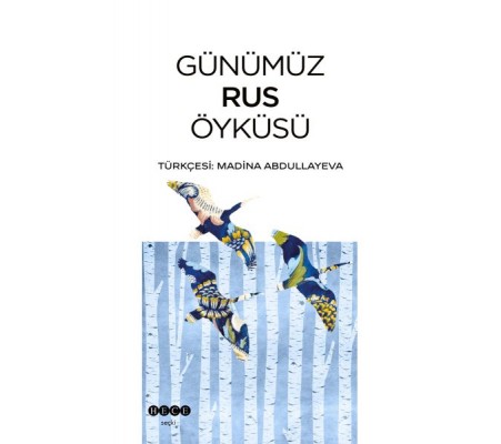 Günümüz Rus Öyküsü Günümüz Rus Öyküsü