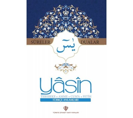 Yasin Sureler ve Dualar Türkçe Yasin Sureler ve Dualar Türkçe