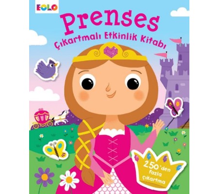 Prenses Çıkartmalı Etkinlik Kitabı Prenses Çıkartmalı Etkinlik Kitabı