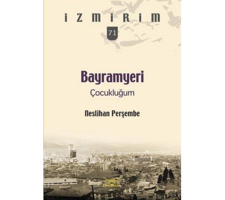 Bayramyeri Çocukluğum Bayramyeri Çocukluğum