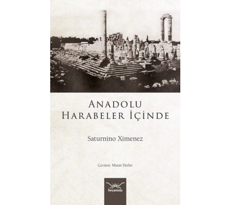 Anadolu Harabeler İçinde Anadolu Harabeler İçinde