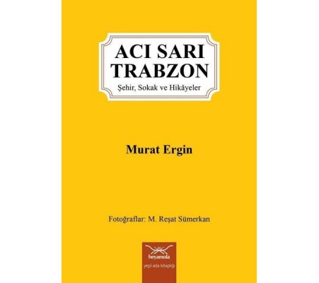 Acı Sarı Trabzon Acı Sarı Trabzon